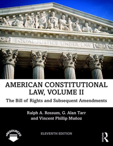 American Constitutional Law, Volume II: The Bill of Rights and Subsequent: New