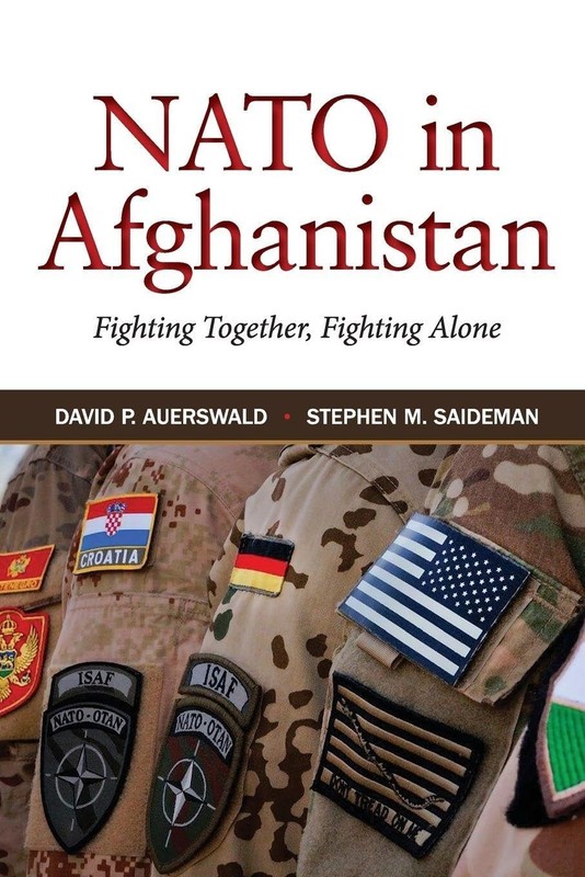NATO in Afghanistan: Fighting Together, Fighting Alone – paperback Auerswald…