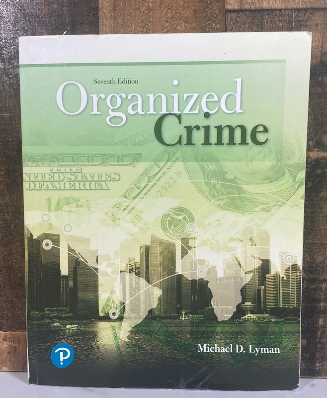 Organized Crime Seventh Edition by Michael Lyman Textbook