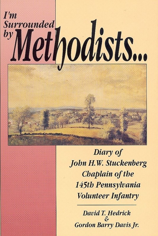 I’m Surrounded by Methodists: Diary of John H.W. Stuckenberg Chaplain of the…