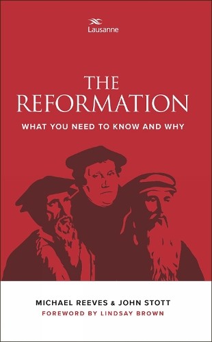 Michael Reeves John Stott The Reformation (Paperback) (UK IMPORT)