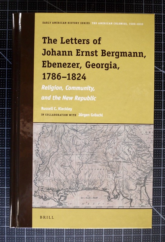 Early American History Ser.: Letters of Johann Ernst Bergmann, Ebenezer,…