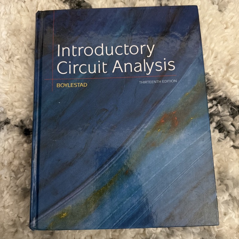 INTRODUCTORY CIRCUIT ANALYSIS (13TH EDITION) By Robert L. Boylestad – Hardcover