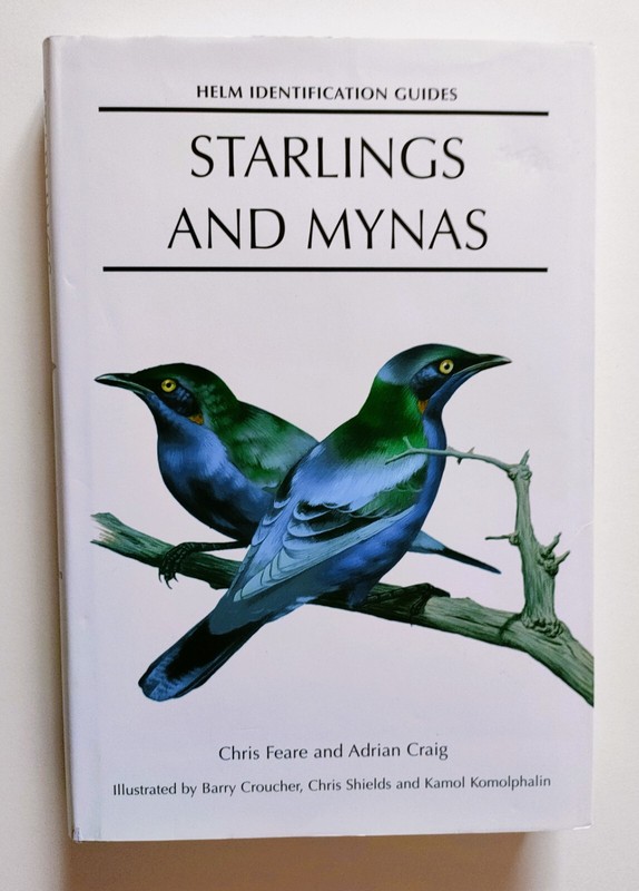 Starlings and Mynas by Adrian Craig; Chris Feare (Hardback, 1998) Helm Guide, VG