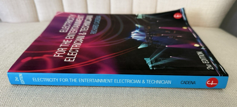 Electricity for the Entertainment Electrician & Technician 2nd edition Cadena gallery