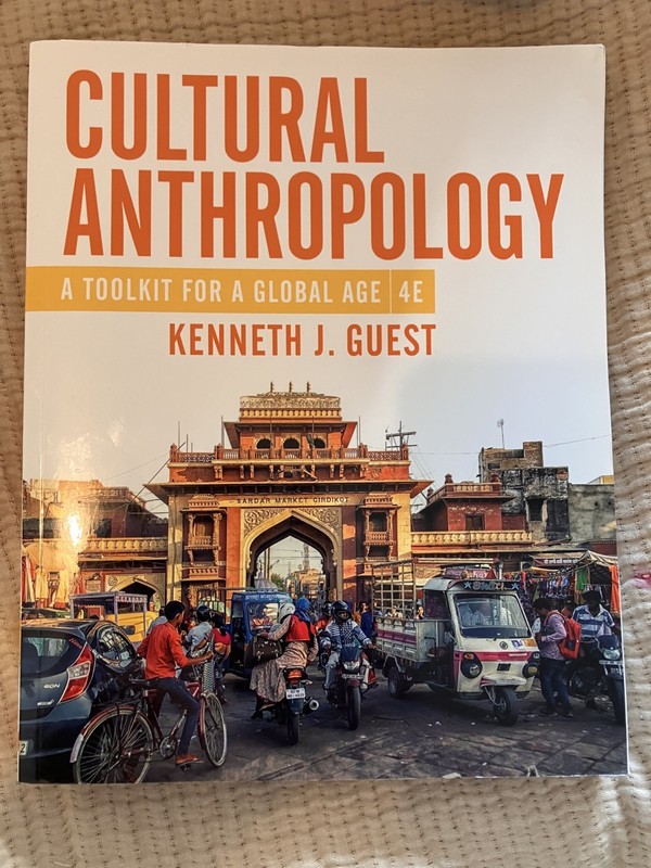 Cultural Anthropology : A Toolkit for a Global Age 4e-Kenneth J. Guest-Very Good