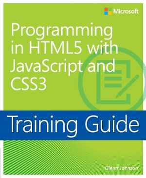 Training Guide: Programming in HTML5 – Paperback, by Johnson Glenn – Very Good