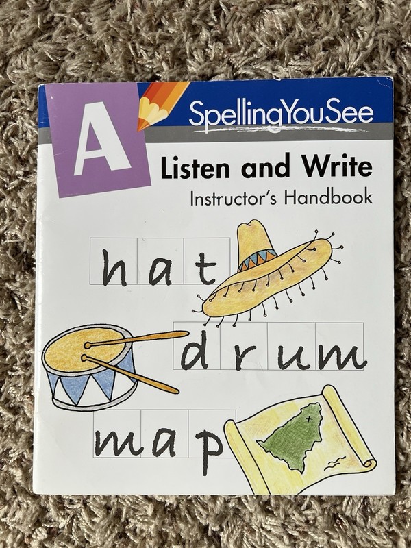 Spelling You See Level A: Listen and Write Instructor’s Handbook