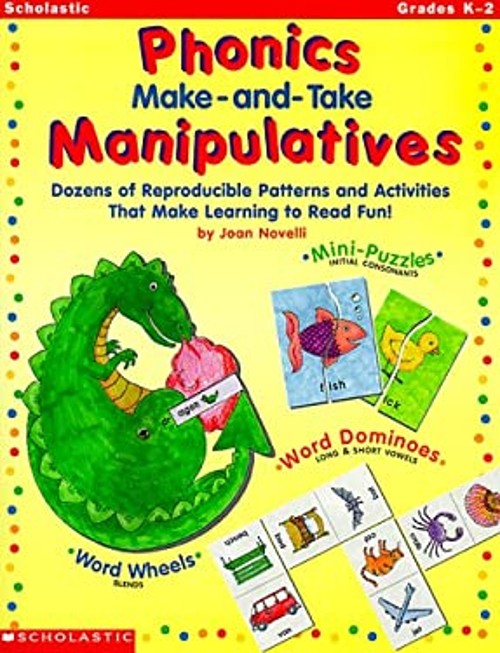 Phonics Make-&-Take Manipulatives : Dozens of Reproducible Patter