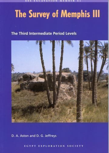 Survey of Memphis III : Excavations at Kom Rabia Site Rat : Post-ramesside Le…