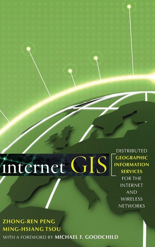 Internet GIS: Distributed Geographic Information Services for the Internet a…