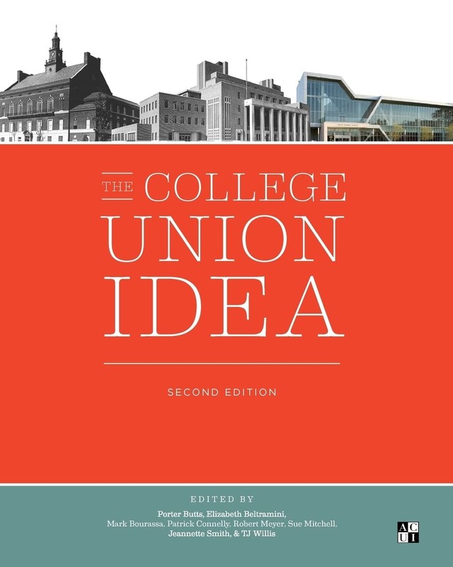 The College Union Idea, Second Edition