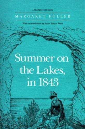 Summer on the Lakes, in 1843 by Fuller, Margaret