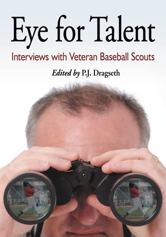 Eye for Talent: Interviews with Veteran Baseball Scouts – – Good – See condi…