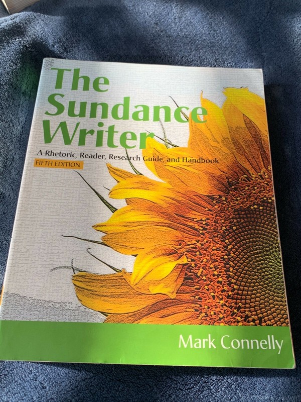 The Sundance Writer : A Rhetoric, Reader, Research Guide, and Handbook by…
