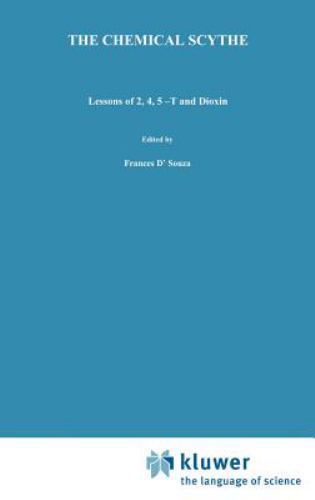 The Chemical Scythe Lessons of 2, 4, 5-T and Dioxin (Disaster Research in Practi