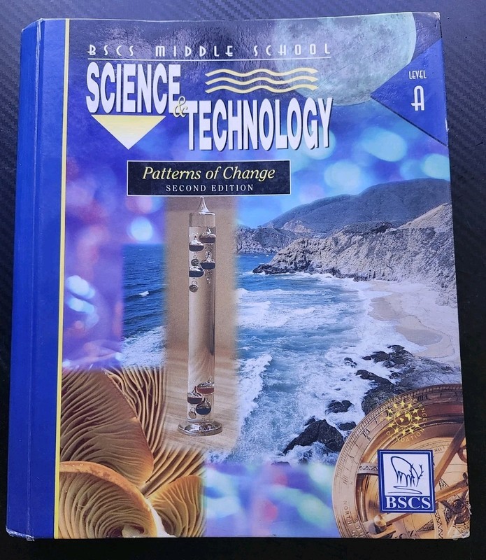 BSCS Middle School Science & Tech Patterns of Change Teachers Edition Level