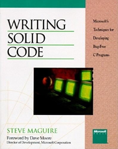 Writing Solid Code: Microsoft Techniques for Dev… by Maguire, Steve 1556155514