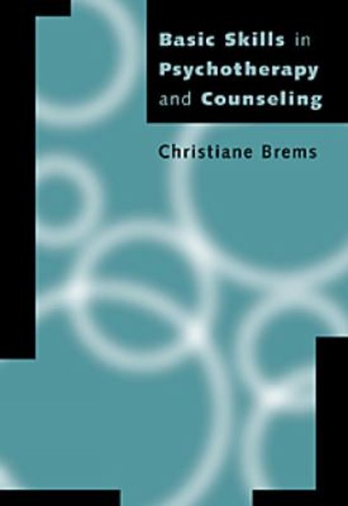 Basic Skills in Psychotherapy and Counseling Hardcover Christiane
