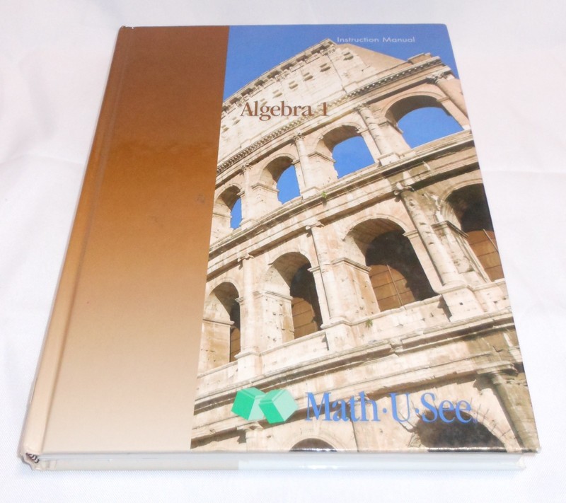 Math U See Algebra 1 Instruction Manual by Steven P. Demme (2009, Hardcover)