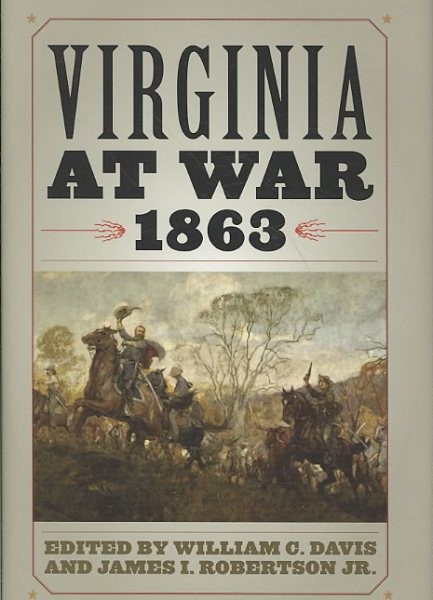 Virginia at War, 1863, Hardcover by Davis, William C. (EDT); Robertson, James…