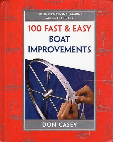 100 Fast & Easy Boat Improvements