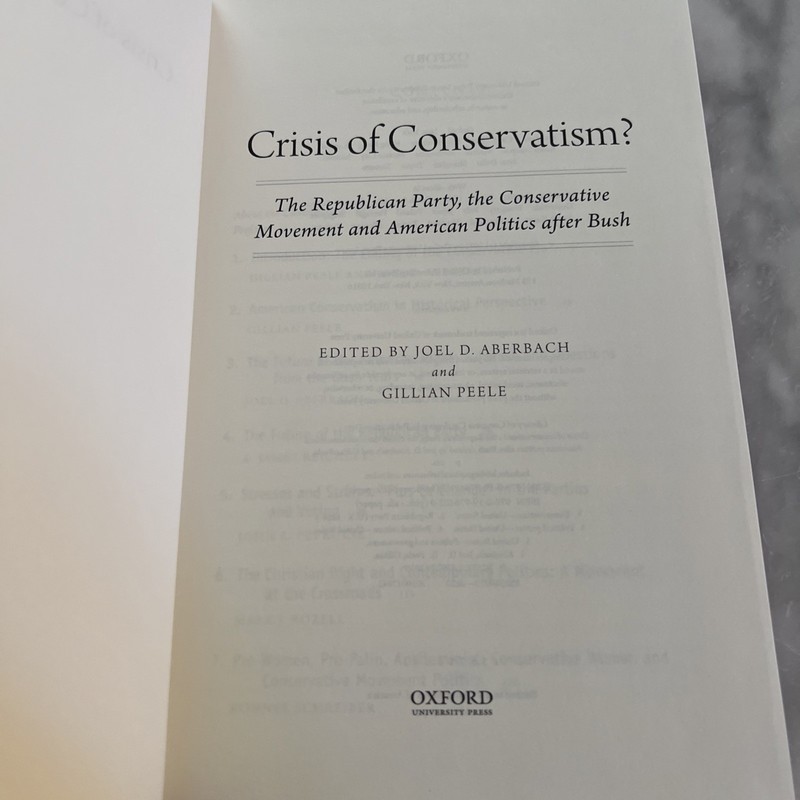 Crisis of Conservatism? : The Republican Party, the Conservative Movement and... gallery