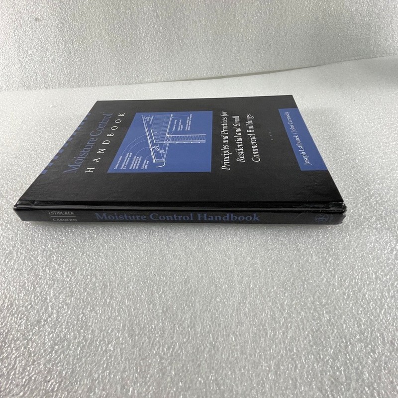Moisture Control Handbook by Joseph Lstiburek - Wiley 1996 - HC gallery