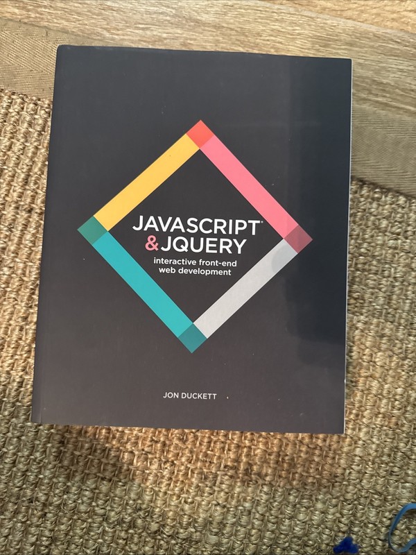 JavaScript and JQuery : Interactive Front-End Web Development by Jon Duckett
