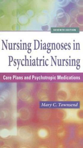 Nursing Diagnoses in Psychiatric Nursing: Care Plans and Psychotropic Med – GOOD