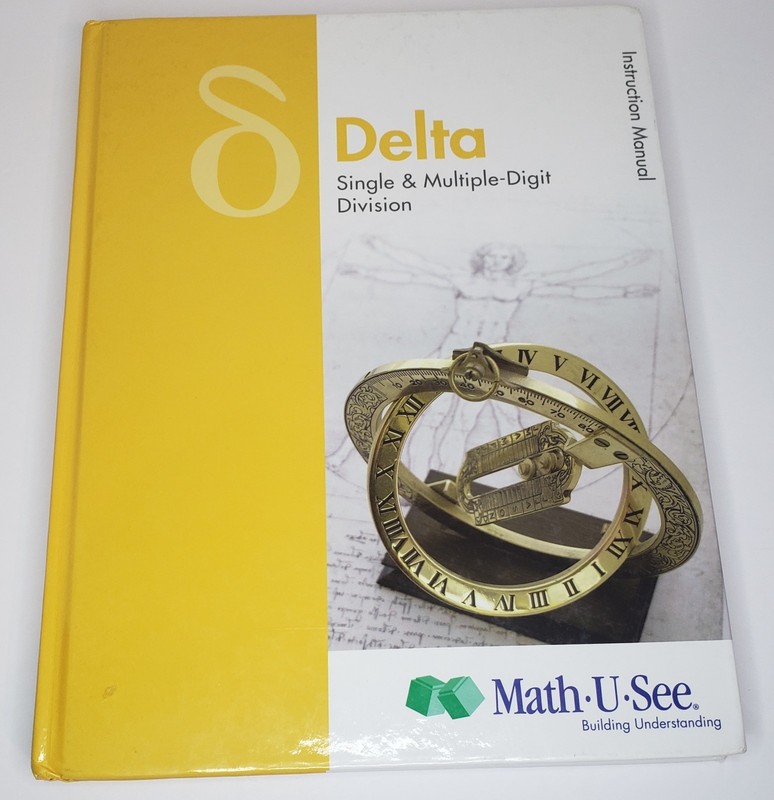 Math U See – Delta Instruction Manual by Steven Demme