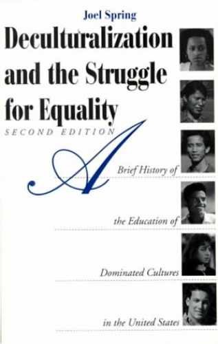 Deculturalization and the Struggle – Paperback, by Joel H. Spring – Acceptable
