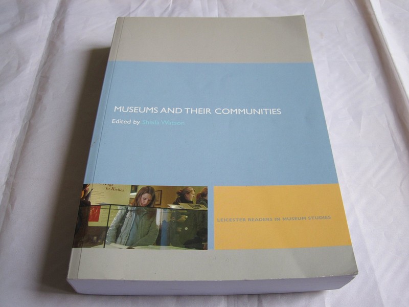 Museums and their Communities (Leicester Readers in Museum Studies) – paperb…