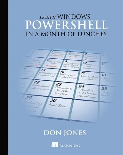 Learn Windows PowerShell in a Month of Lunches – paperback Jones, Don