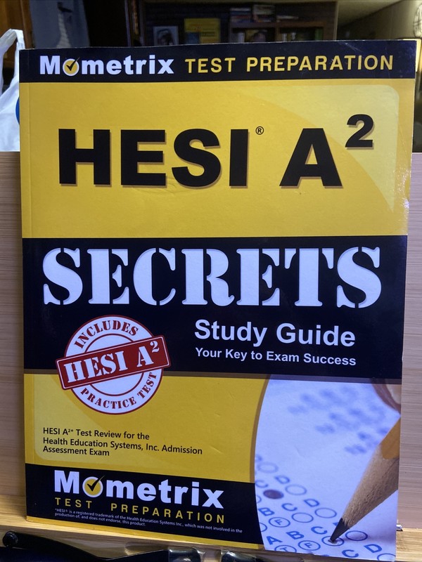 HESI A2 Secrets Study Guide: HESI A2 Test Review for the Health Education System
