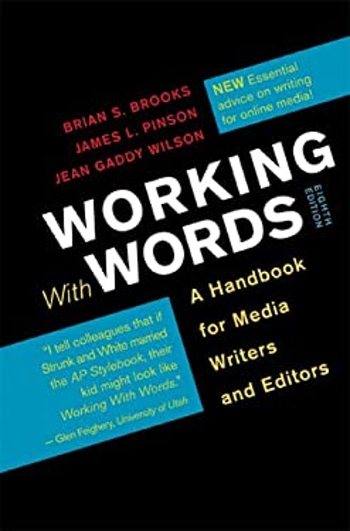Working with Words : A Handbook for Media Writers and Editors Spi