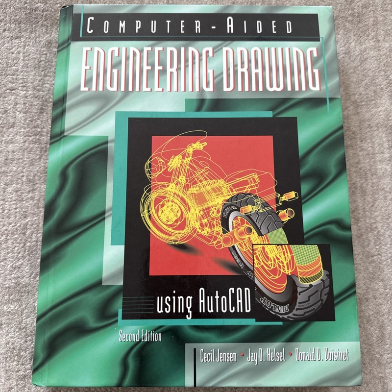 Computer-Aided Engineering Drawing Using AutoCAD by Cecil Howard Jensen, Jay D.