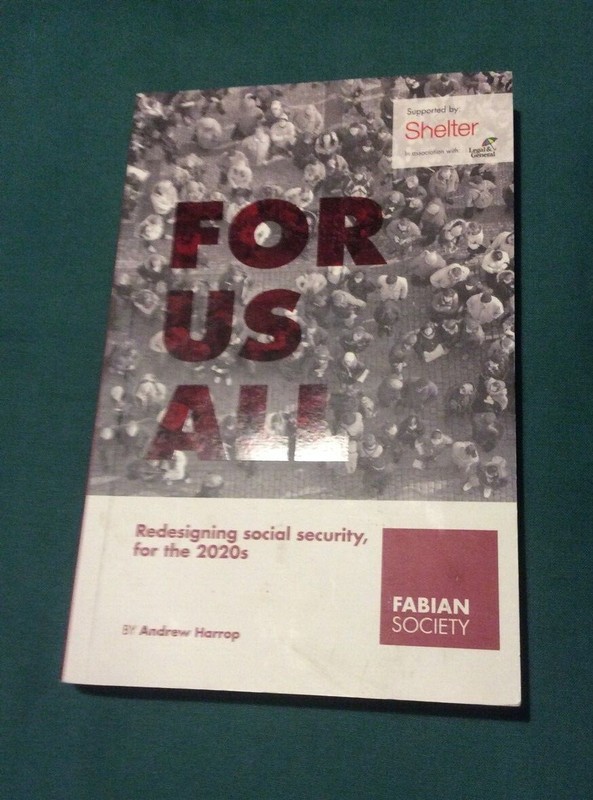 For us all: Redesigning Social Security for the 2020’s – Harrop – Fabian Society