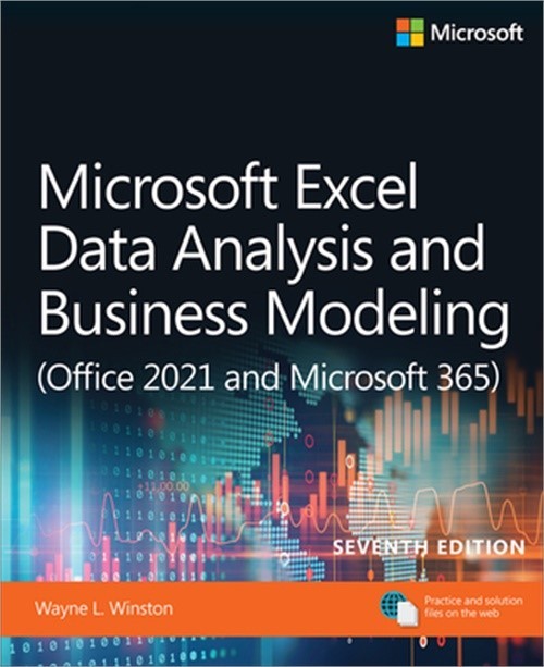 Microsoft Excel Data Analysis and Business Modeling (Office 2021 and Microsoft 3
