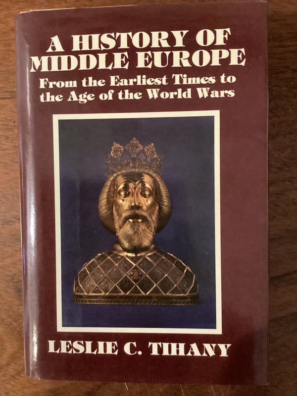 A History Of Middle Europe By Leslie Tihany (1987, HC) Dorset Press First Ed.