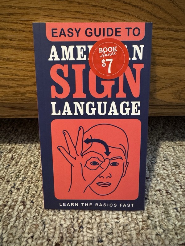 Easy Guide to American Sign Language : Learn the Basics Fast by Lora Heller…