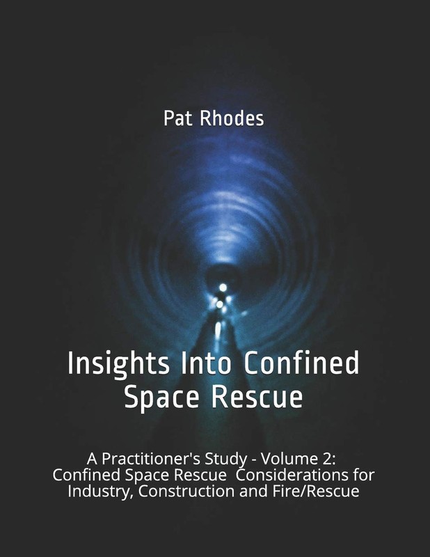 Insights Into Confined Space Rescue: A Practitioner’s Study – Volume 2: …