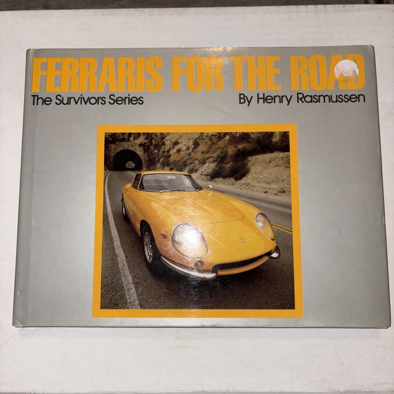 Ferraris For The Road The Survivors Series by Henry Rasmussen Hardcover 1980