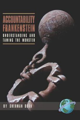 Accountability Frankenstein: Understanding and Taming the Monster (NA) paperba