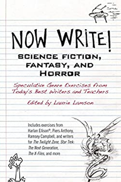 Now Write! Science Fiction, Fantasy and Horror : Speculative Genr