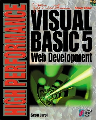 High Performance Visual Basic 5 Web Development: Your Complete Guide to Crea...