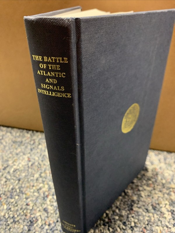 The Battle of the Atlantic and Signals Intelligence: U–Boat Situations WWII NAVY