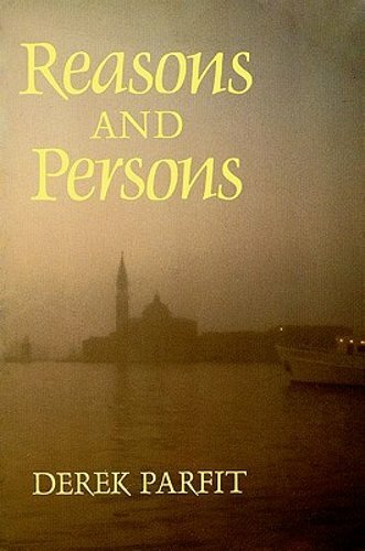Reasons and Persons by Derek Parfit: New