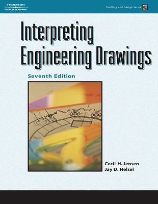 Drafting and Design Ser.: Interpreting Engineering Drawings by Jay D. Helsel and