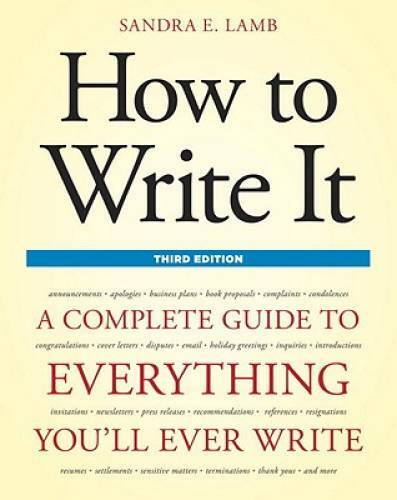 How to Write It, Third Edition: A Complete Guide to Everything You’ll Eve – GOOD